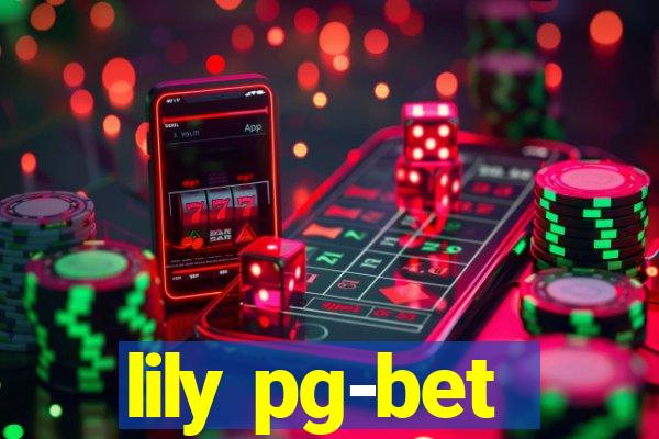 lily pg-bet