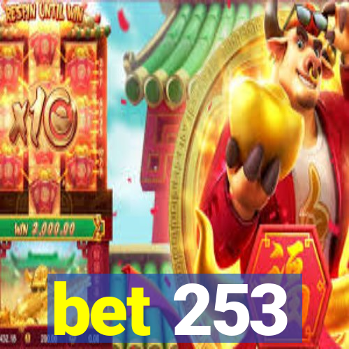 bet 253