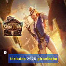 feriados 2025 piracicaba