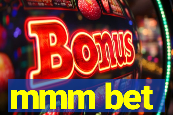 mmm bet