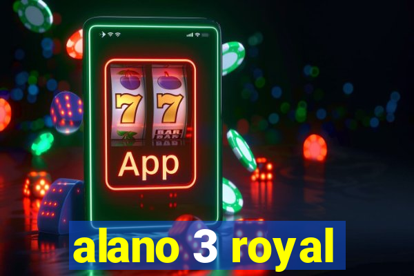 alano 3 royal