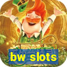 bw slots