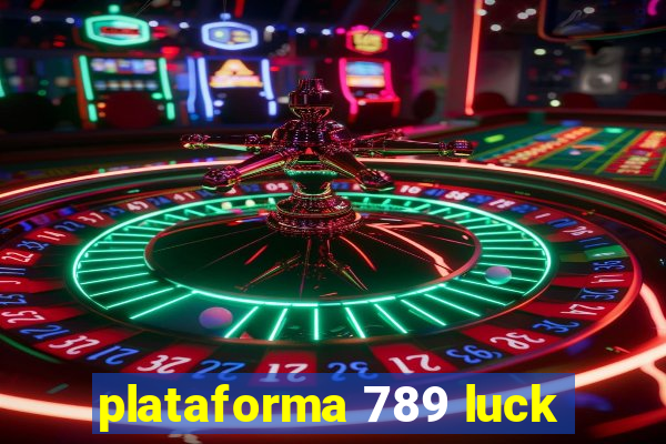 plataforma 789 luck