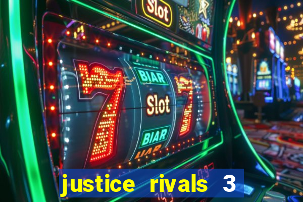 justice rivals 3 dinheiro infinito