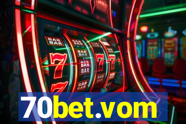 70bet.vom
