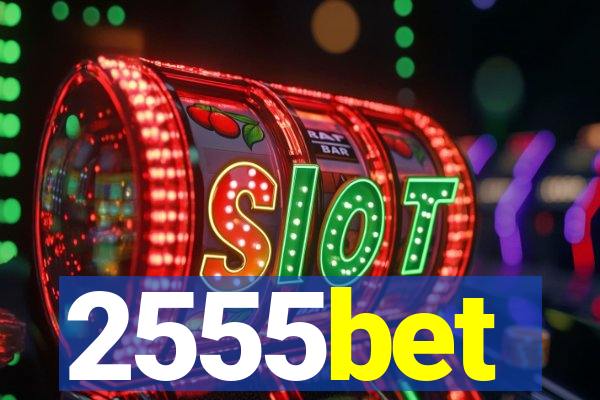 2555bet