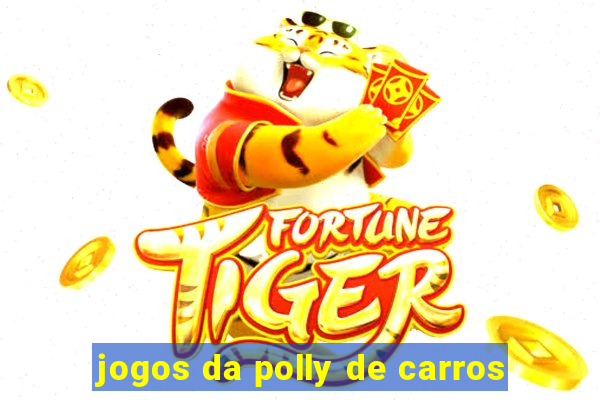 jogos da polly de carros