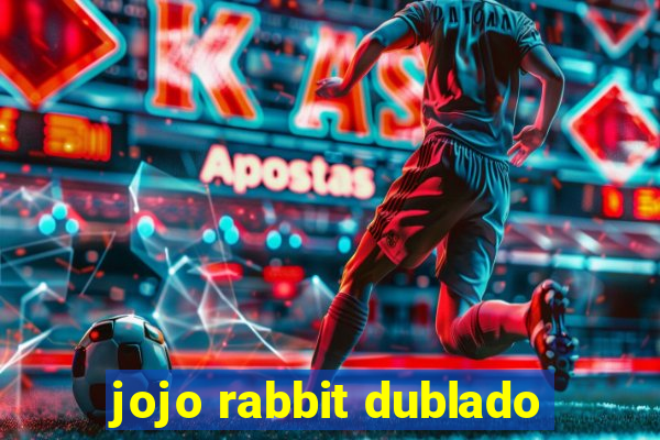 jojo rabbit dublado