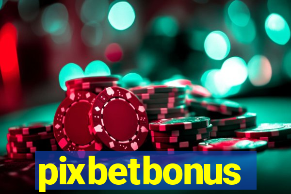 pixbetbonus