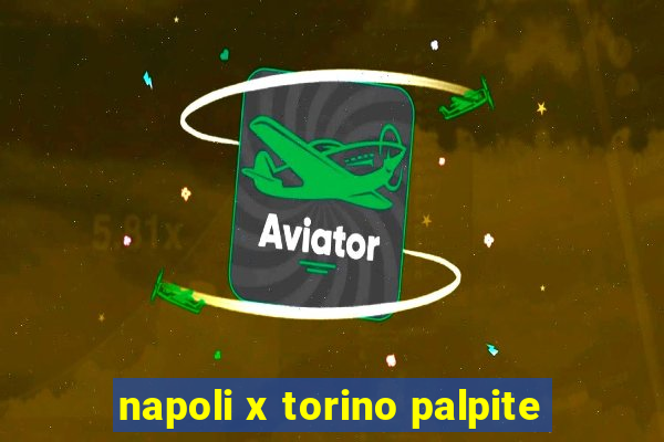 napoli x torino palpite