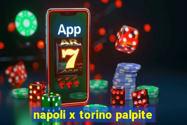 napoli x torino palpite