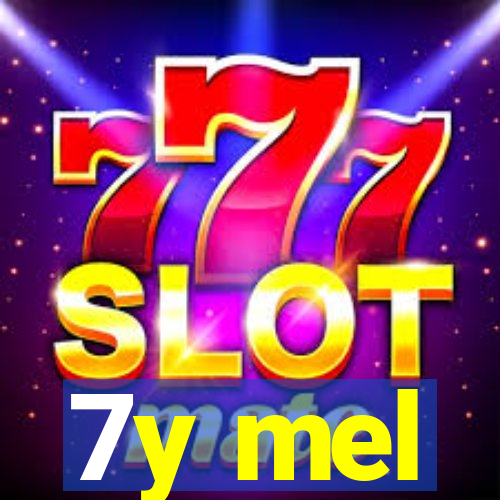 7y mel