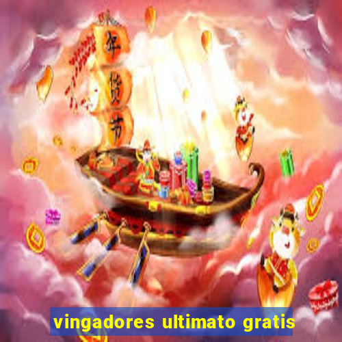 vingadores ultimato gratis
