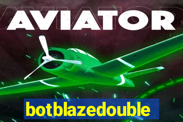 botblazedouble