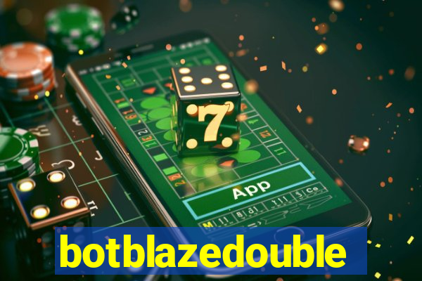 botblazedouble