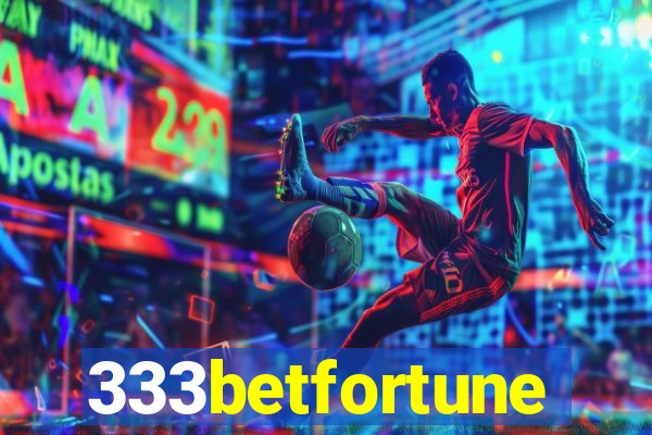 333betfortune