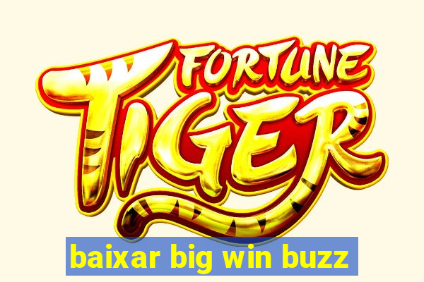 baixar big win buzz