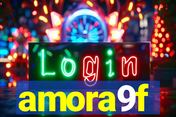 amora9f