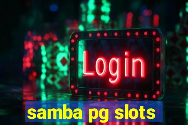 samba pg slots