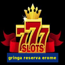 gringa reserva erome
