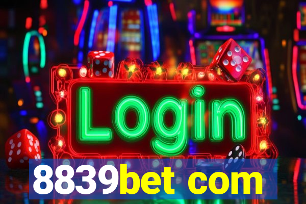 8839bet com