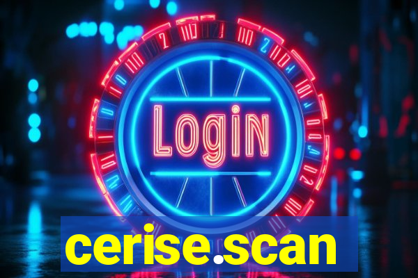cerise.scan