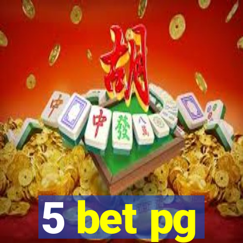5 bet pg