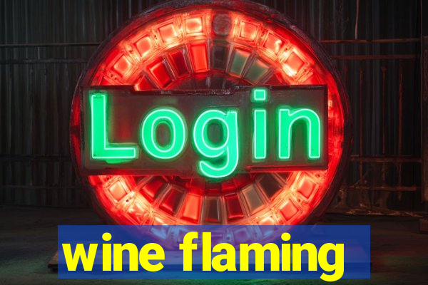 wine flaming