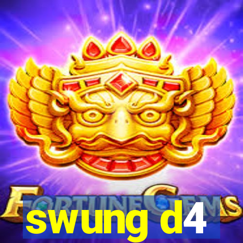 swung d4