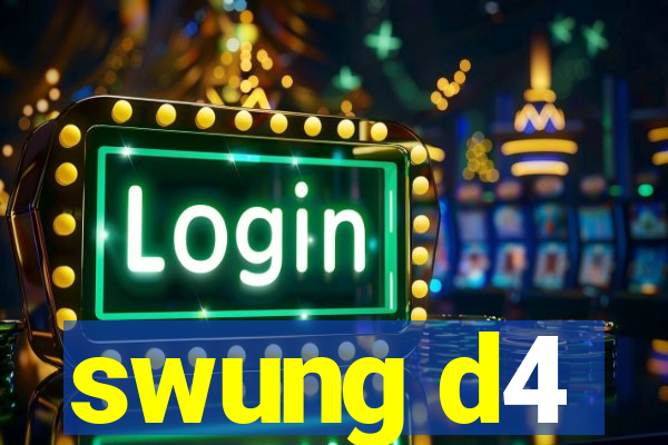 swung d4