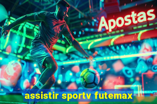 assistir sportv futemax