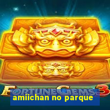 amiichan no parque