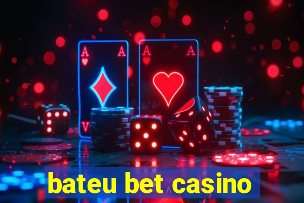 bateu bet casino