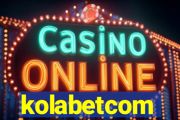 kolabetcom