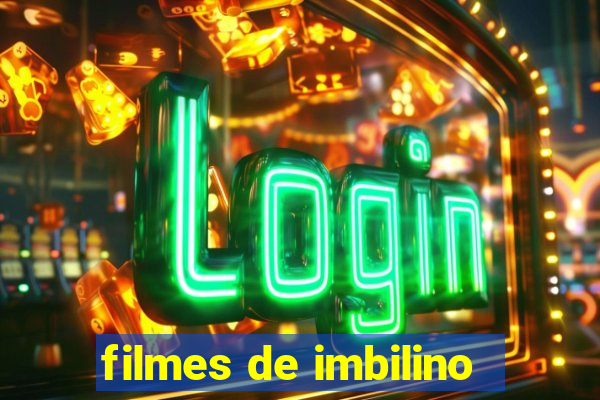 filmes de imbilino
