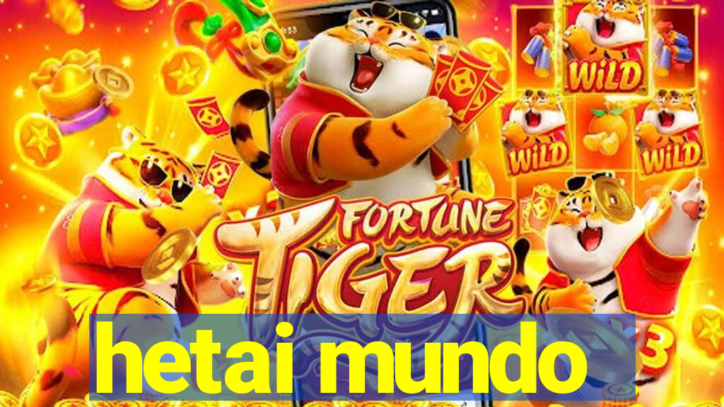 hetai mundo