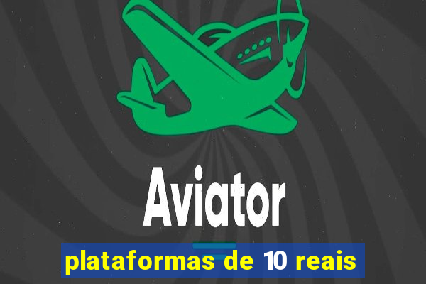 plataformas de 10 reais