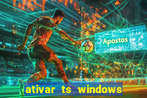 ativar ts windows server 2019 ilimitado