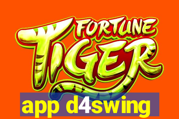 app d4swing