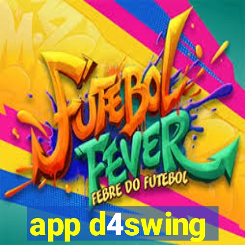 app d4swing