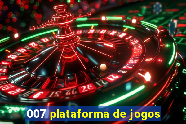 007 plataforma de jogos