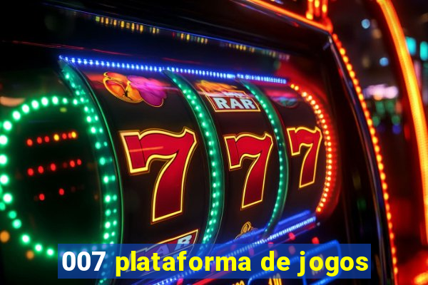 007 plataforma de jogos