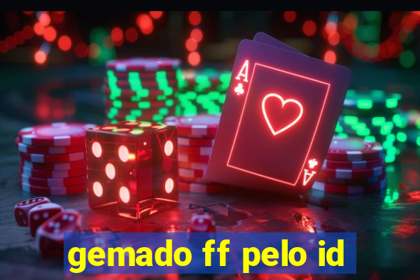 gemado ff pelo id