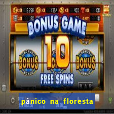pânico na floresta 4 filme completo dublado mega filmes