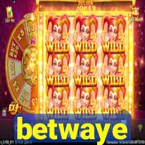 betwaye