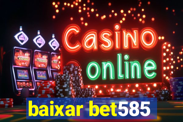 baixar bet585