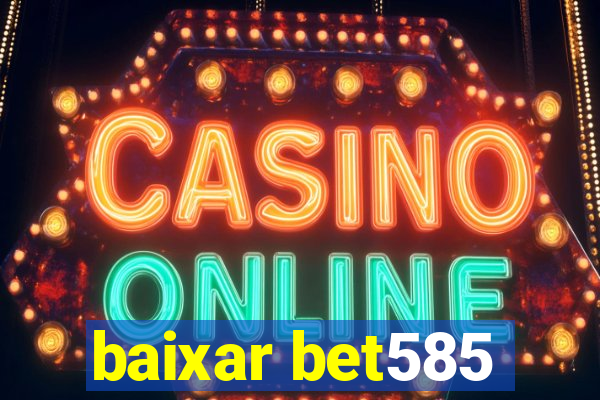 baixar bet585