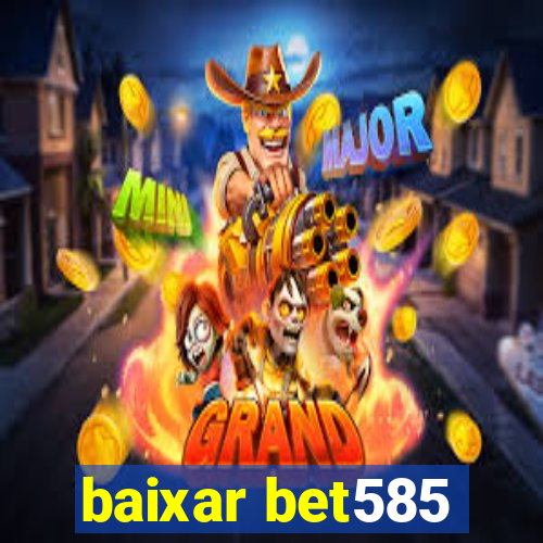 baixar bet585