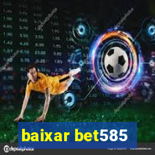 baixar bet585