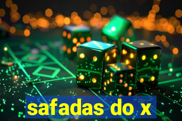 safadas do x